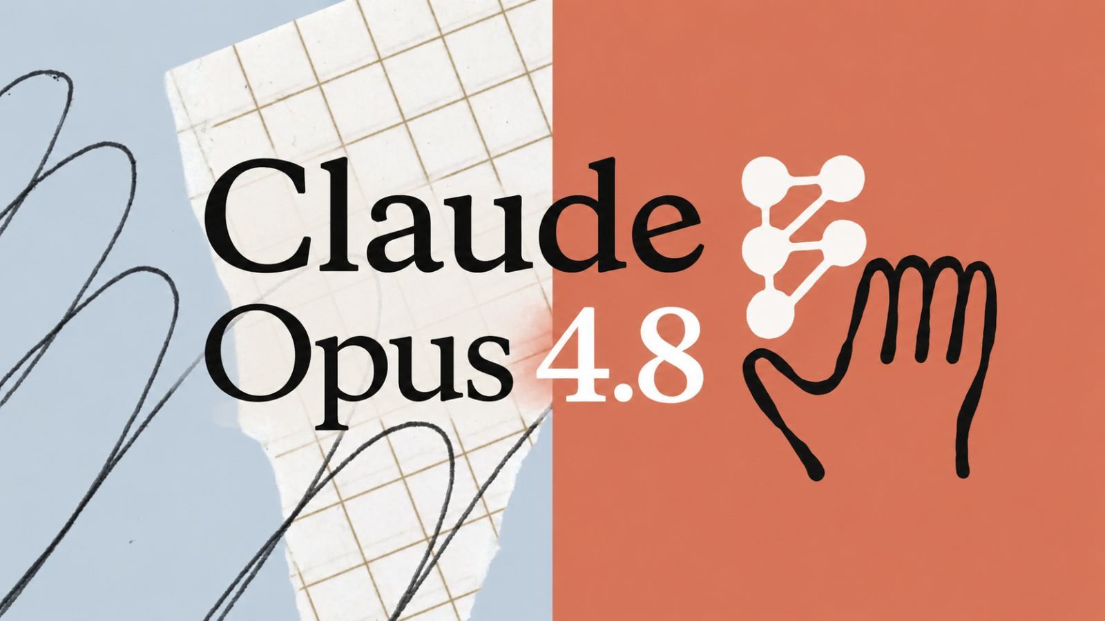 Claude Opus 4.8 : le modèle qui commence à reconnaître ses erreurs
