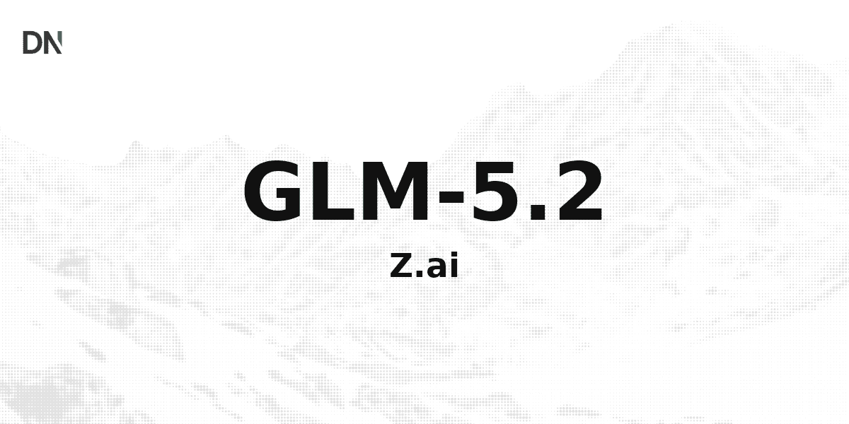 GLM-5.2 peut donner à la Chine un nouveau moment DeepSeek